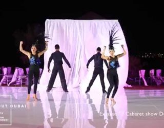 “DANCE IT OUT DUBAI Events & Entertainment” Cabaret show Dubai – EXQUISE!