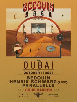 Shop Online BEDOUIN Presents SAGA live at Soho Garden Meydan, Dubai – Nightlife Dubai Masala