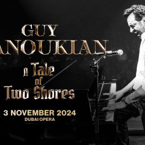 Shop Online Guy Manoukian – A Tale of Two Shores in Dubai – Concerts Dubai Masala 5