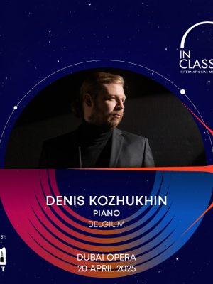 Shop Online InClassica International Music Festival Presents Denis Kozhukhin – Resplendent Recital at Dubai Opera – Classical Events Dubai Masala