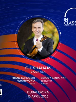 Shop Online InClassica International Music Festival Presents Return of the King: Gil Shaham with Franz Schubert Filharmonia at Dubai Opera – Classical Events Dubai Masala