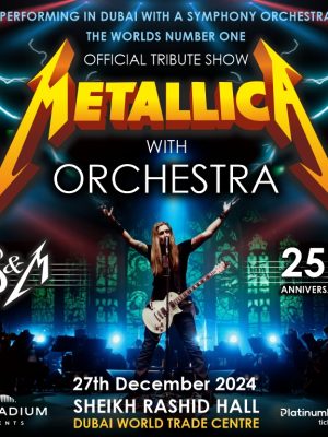 Shop Online METALLICA SHOW S&M TRIBUTE with PALLADIUM Orchestra Live in Dubai – Concerts Dubai Masala