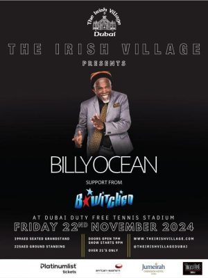 Shop Online The Irish Village Presents “Billy Ocean And B*Witched” – Concerts Dubai Masala