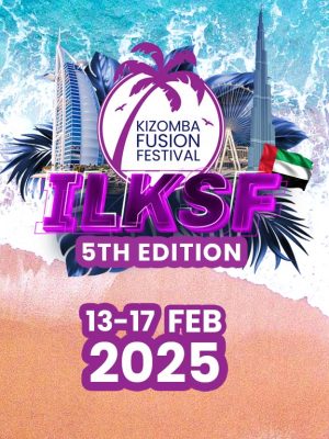 Shop Online Kizomba Fusion Festival x ILKSF 2025 – Festival Dubai Masala