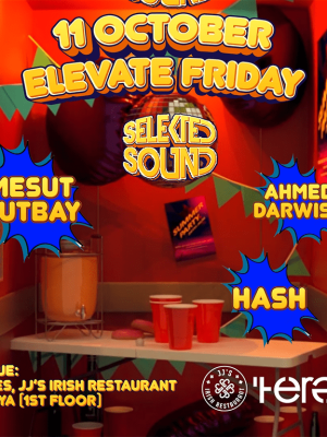 Shop Online Selekted Sound Presents Elevate Friday – Nightlife Dubai Masala