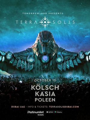 Shop Online Tomorrowland presents Kolsch & Kasia at Terra Solis Dubai – Nightlife Dubai Masala